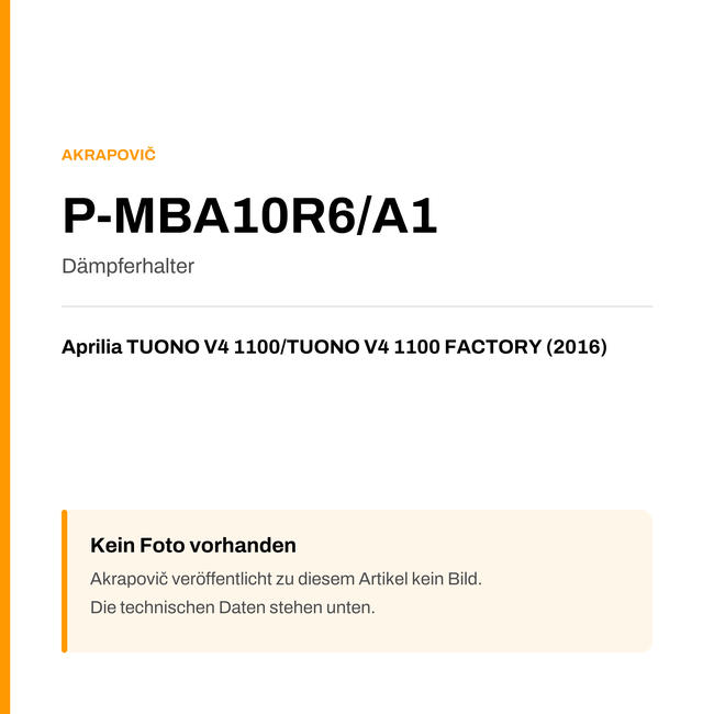 Akrapovic Dämpferhalter Aprilia TUONO V4 1100 / TUONO V4 1100 FACTORY (16-16) P-MBA10R6/A1 — Platzhalter, kein Herstellerfoto verfügbar