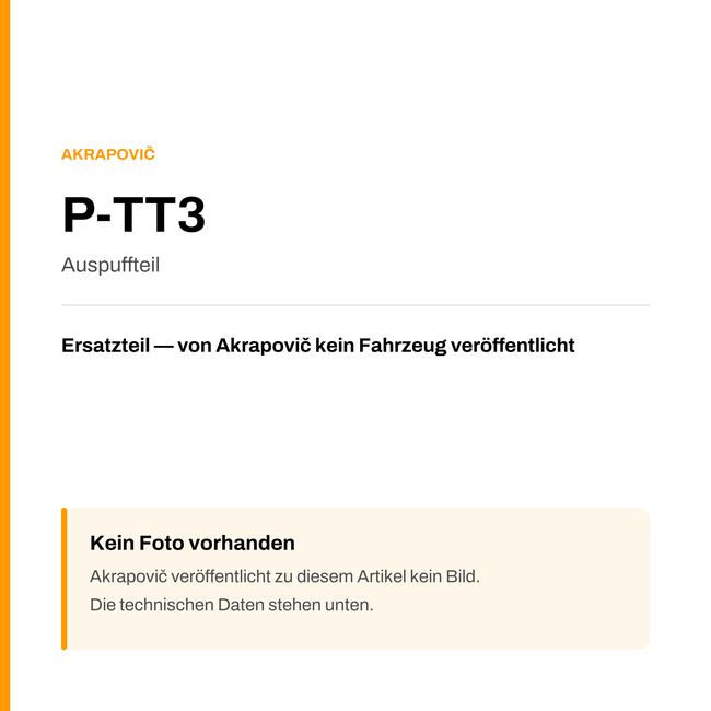 Akrapovic Auspuffteil P-TT3 — Platzhalter, kein Herstellerfoto verfügbar